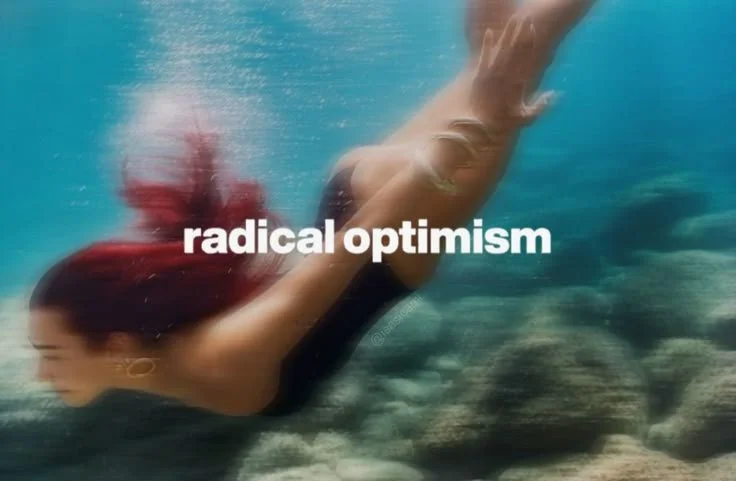 RADICAL OPTIMISM – WHY WE ALL NEED TO BE A LITTLE MORE DUA LIPA